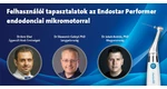Felhasználói tapasztalatok az Endostar Performer endodonciai mikromotorral