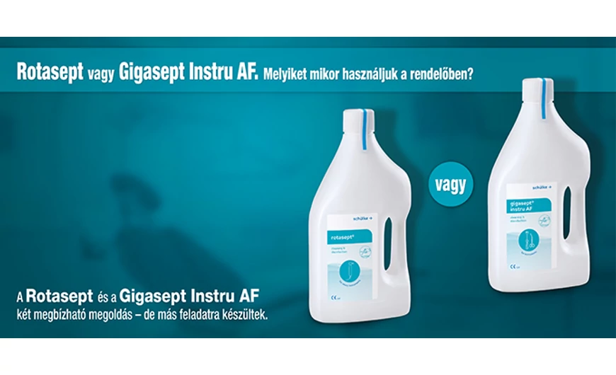 Rotasept vagy Gigasept Instru AF – melyiket mikor használjuk a rendelőben?